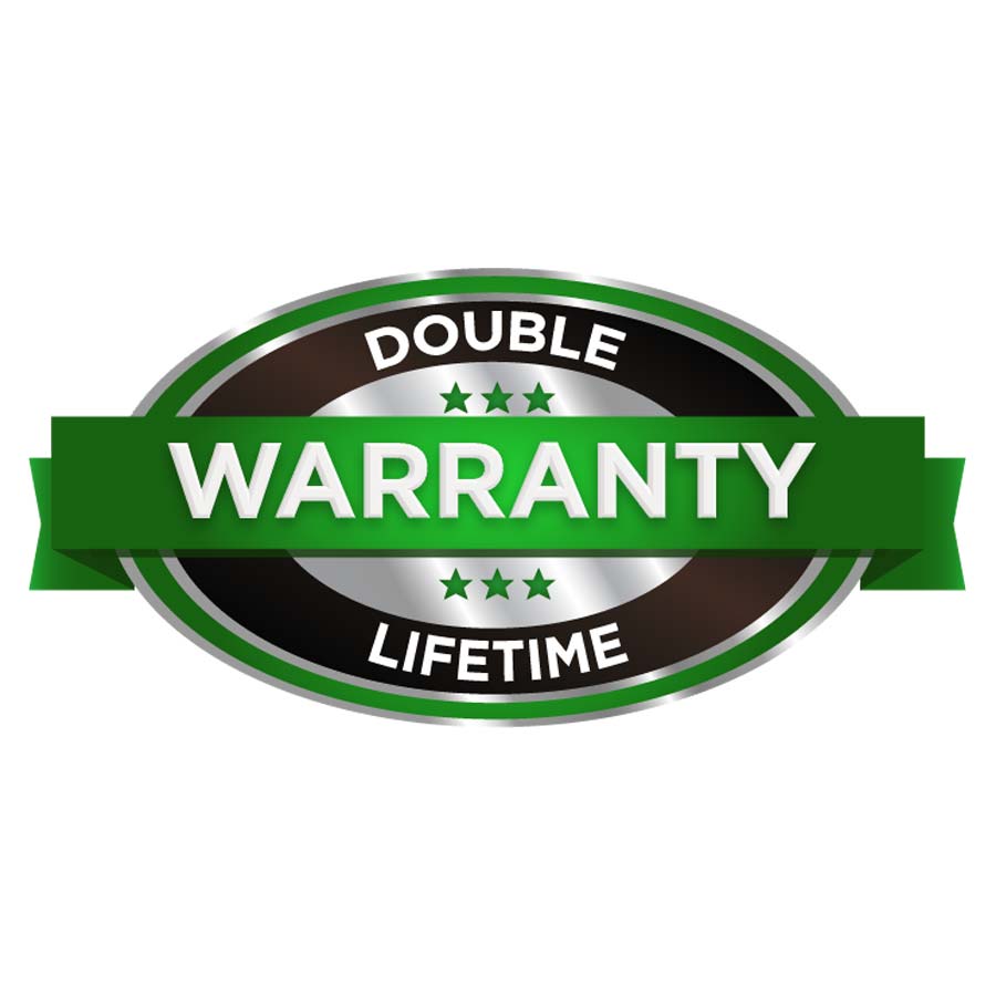 Double Lifetime Warranty